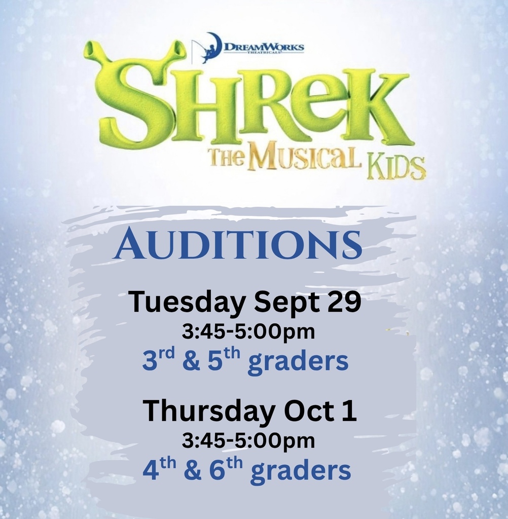 3rd & 5th Graders will audition after school Tuesday, September 29th from 3:45-5:00  4th & 6th Graders will audition after school on Thursday October 1st from 3:45-5:00