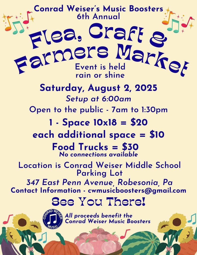 🎉 Got stuff you don’t need anymore? 🎨 Crafts piling up? 🥕 Extra produce laying around? We’ve got the perfect place for you! 🛍️ Conrad Weiser Music Boosters Flea, Craft & Farmer Market 📅 August 2, 2025 🕖 7:00 AM – 1:30 PM Want to reserve a spot? 📝 Just click the link and fill out the form below: 👉 Reserve Your Spot 🎶 Thank you for supporting the music programs at Conrad Weiser School District! 💙