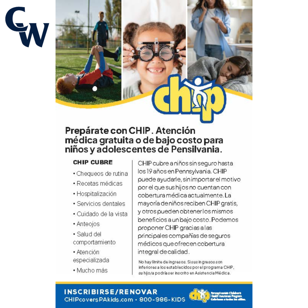 High-quality health care coverage from CHIP helps keep kids strong CHIP COVERS • Routine check-ups • Prescriptions • Hospitalization • Dental • Eye Care • Eyeglasses • Behavioral care • Specialty care • More CHIP covers uninsured kids up to age 19 in Pennsylvania. It doesn’t matter why your kids don’t have health coverage right now; CHIP may be able to help. Most kids receive CHIP for free. Others can get the same benefits at a low cost. CHIP is brought to you by leading health insurance companies who offer quality, comprehensive coverage. There is no limit on income. If your income is below CHIP guidelines, your child may be enrolled in Medical Assistance. APPLY/RENEW 🌐 CHIPcoversPAkids.com 📞 800-986-KIDS