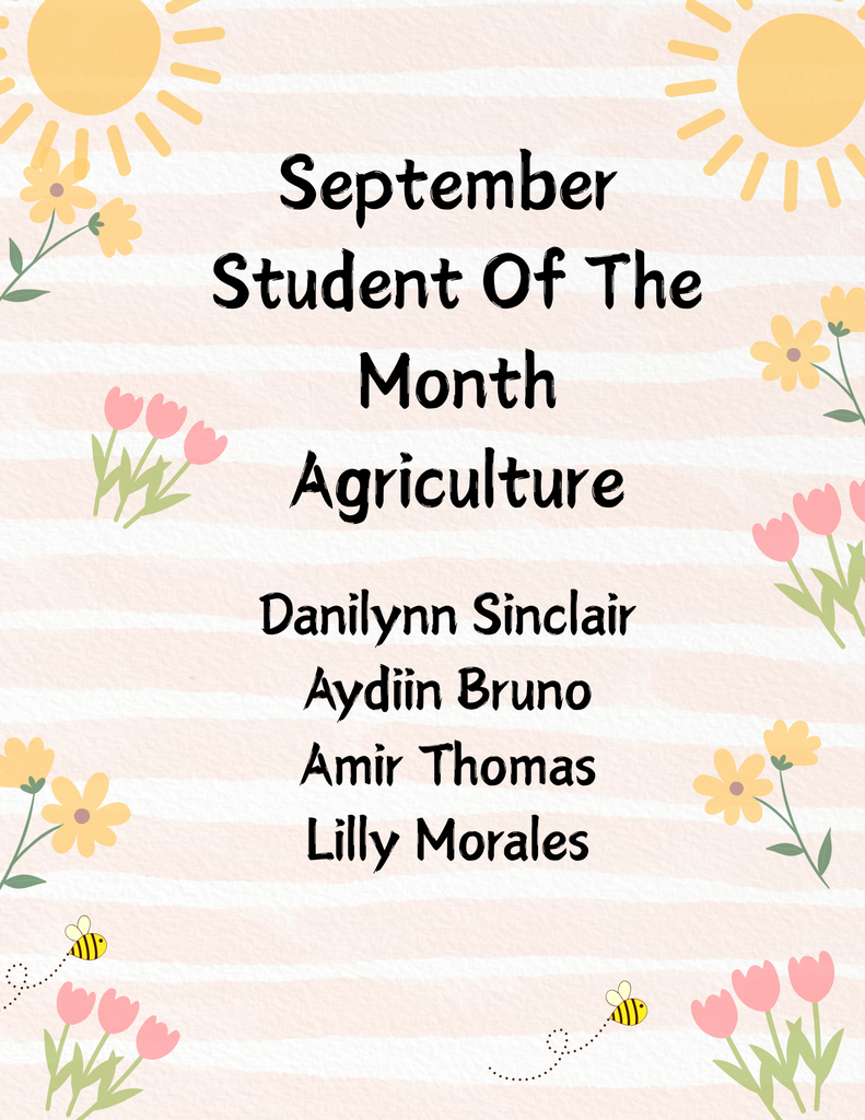 Poster with flowers and sunshine congratulating the students of the month for September for Agriculture