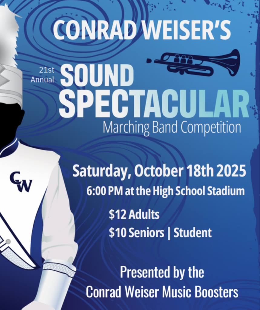 Conrad Weiser's 21st annual Sound Spectacular marching band competition. Saturday, October 18, 6pm, high school stadium; $12 adults; $10 students and senior citizens presented by the Conrad Weiser Music Boosters