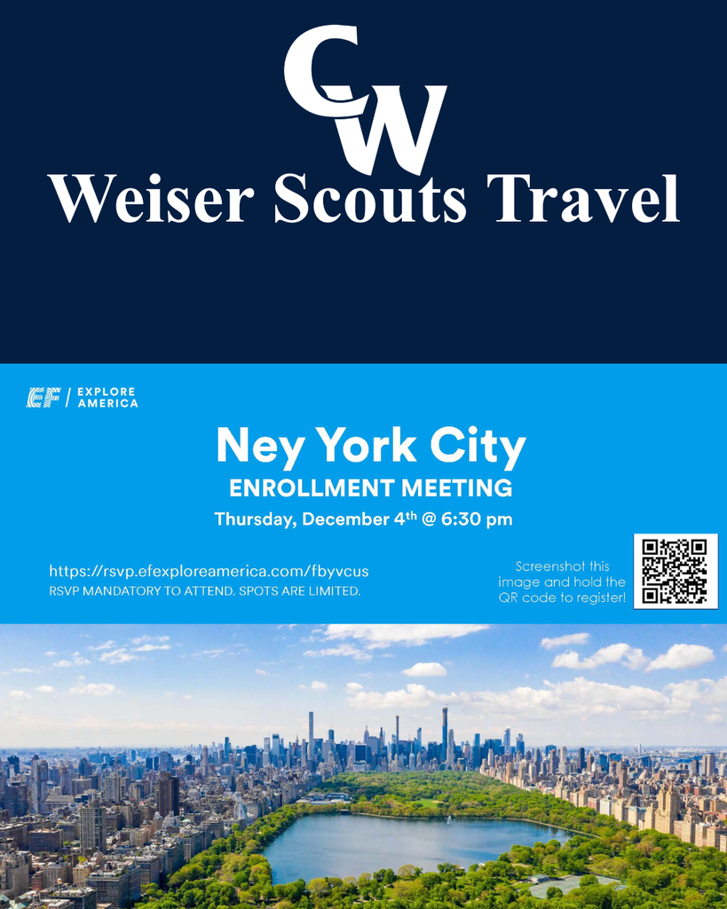 CW Weiser Scouts Information. Navy background with white lettering at the top. THe bottom is a picture of Central Park NYC with a QR code to register for the Weiserl Scouts Travel 12/4 meeting about trip to NYC.