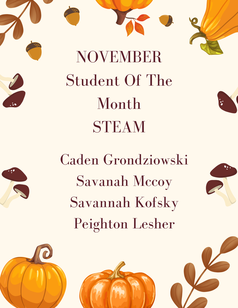 A fall themed poster with pumpkins on it for the November Students of the Month in STEAM