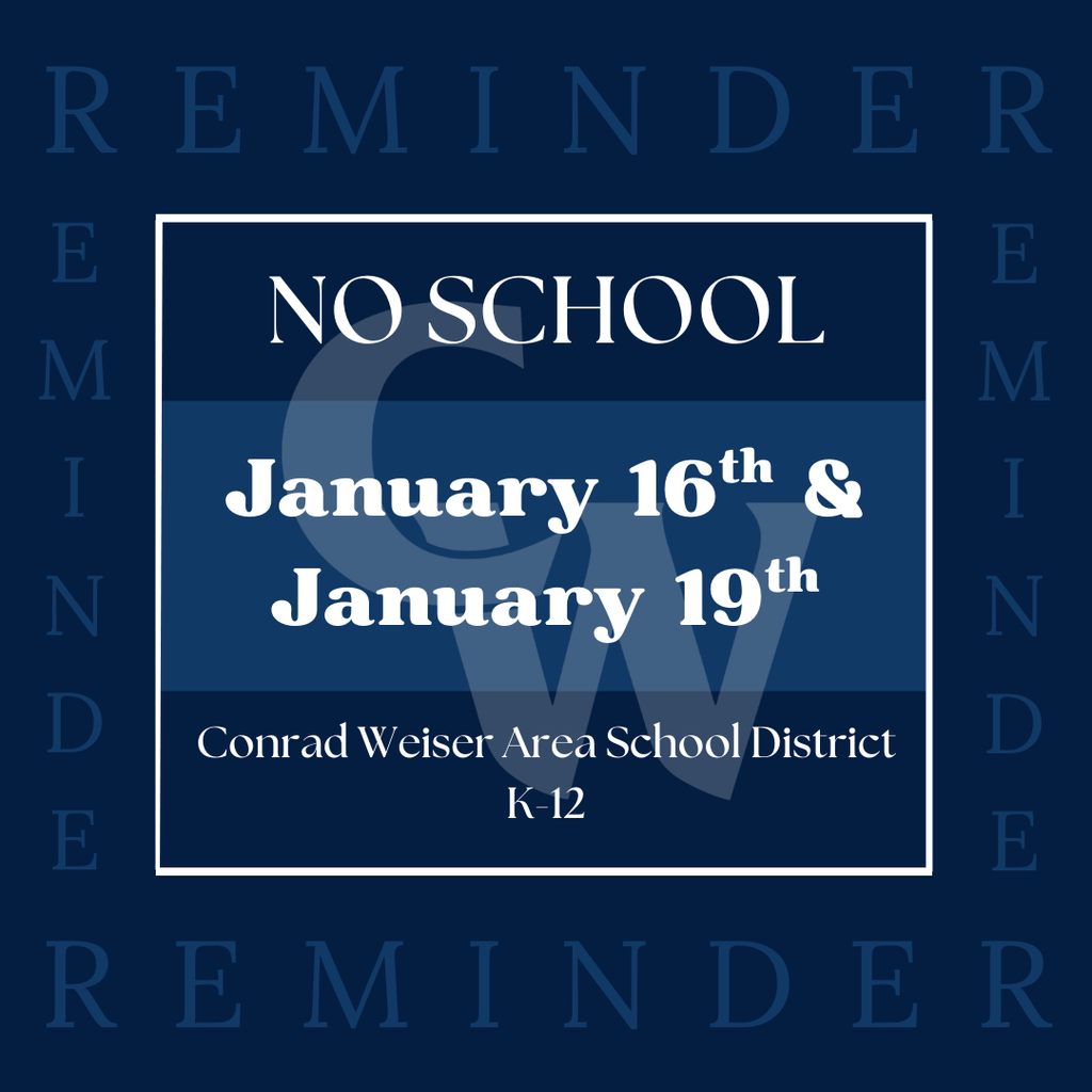 dark blue background, with light blue "reminder", No school reminder 1/16 & 1/19