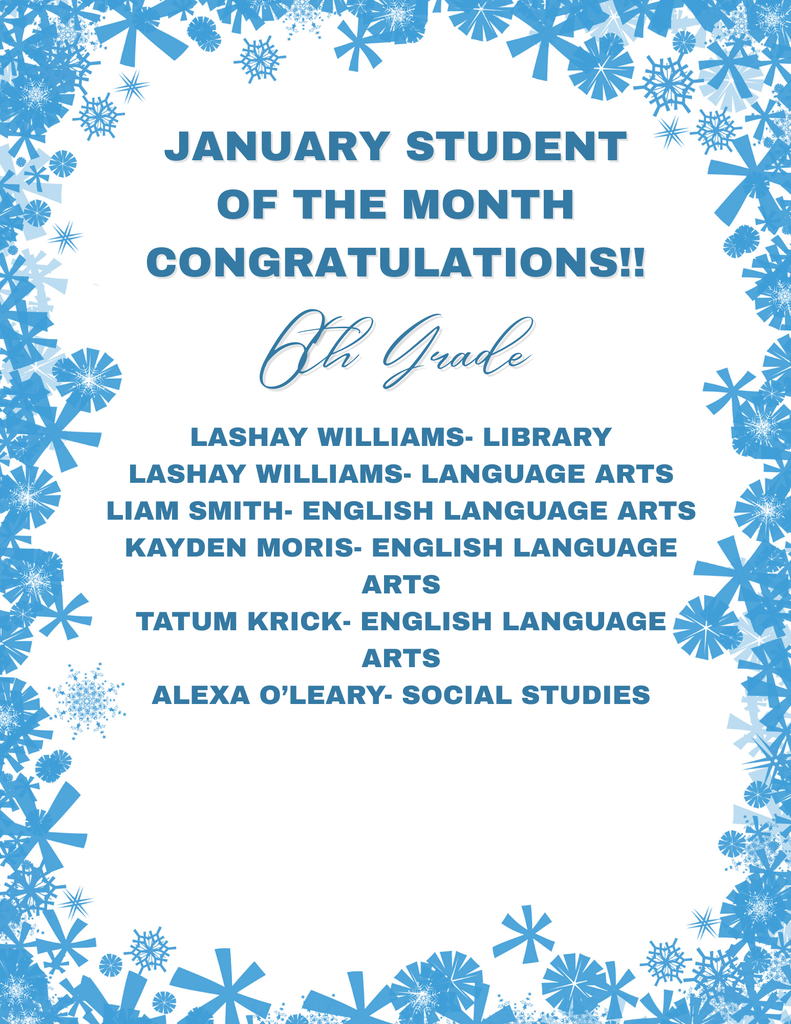 Poster with blue snowflakes on a white background for the January 2026 Students of the Month  in 6th Grade
