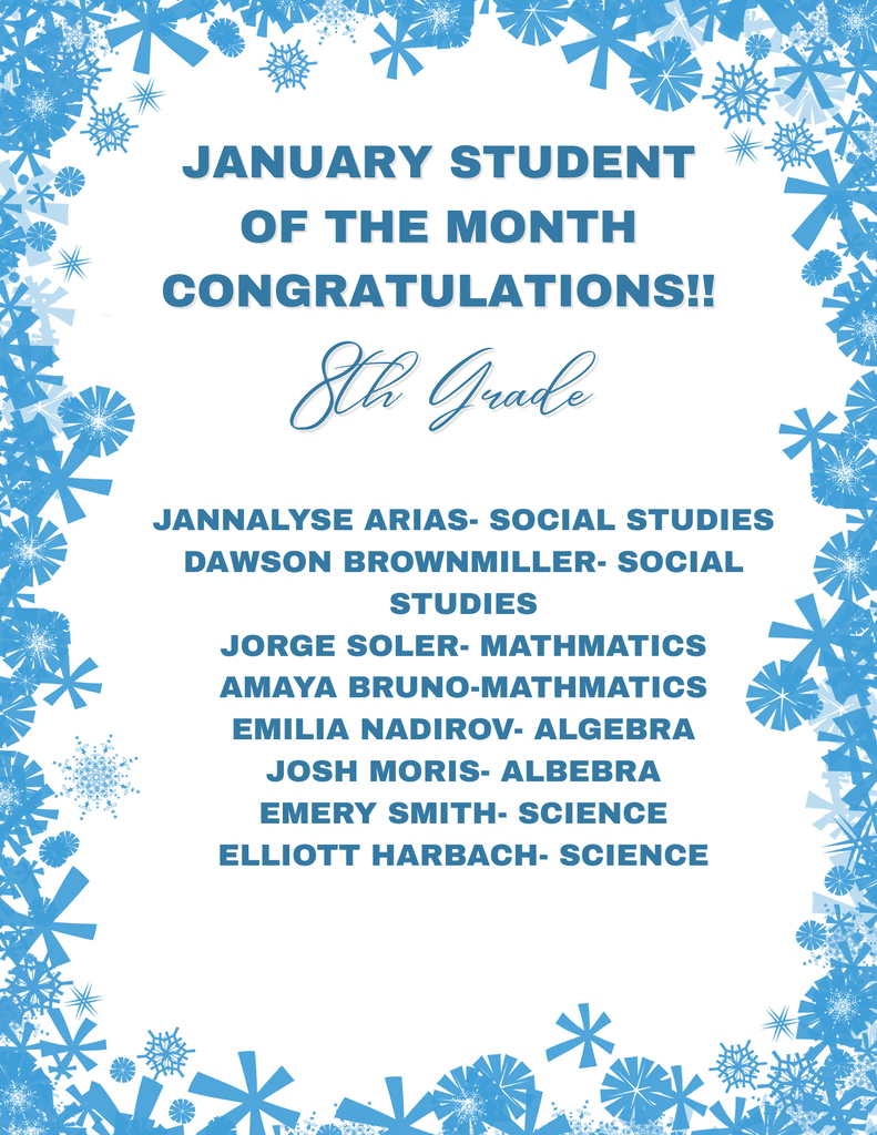 Poster with blue snowflakes on a white background for the January 2026 Students of the Month  in 8th Grade