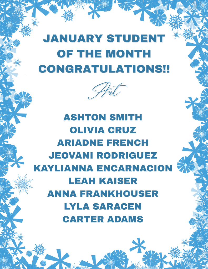 Poster with blue snowflakes on a white background for the January 2026 Students of the Month  for Art