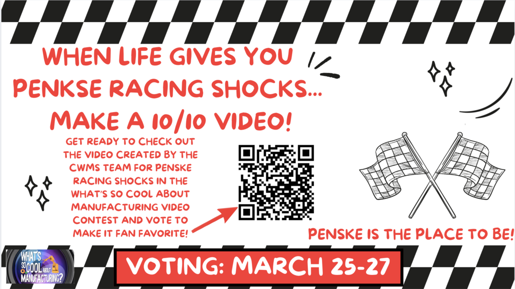 When Life gives you Penkse Racing Shocks... make a 10/10 video!, Get ready to check out the video created by the CWMS team for Penske Racing Shocks in the What’s So Cool About Manufacturing video contest and vote to make it fan favorite!, Penske is the place to be!, Voting: March 25-27