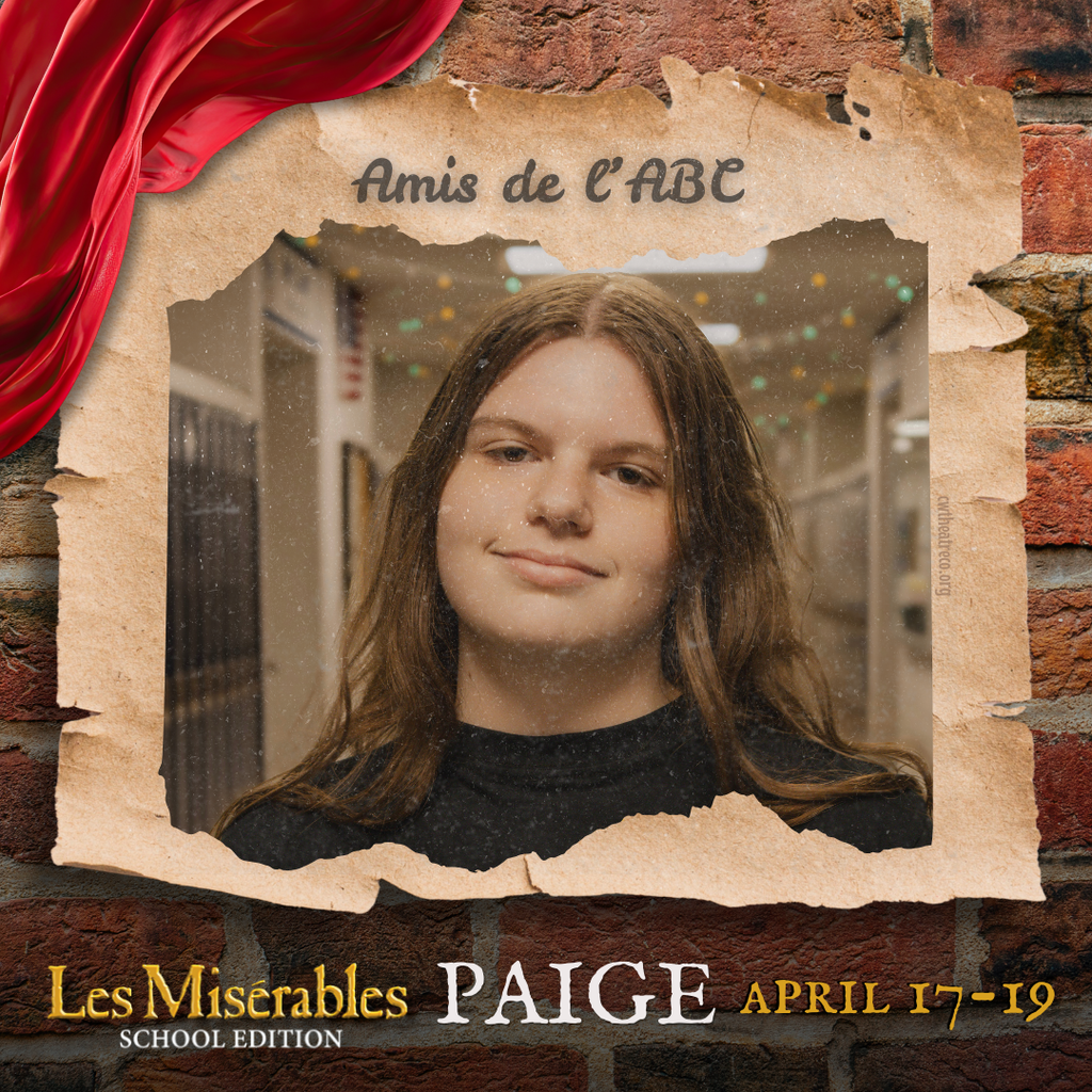 A promo graphic for Les Misérables: School Edition featuring a student cast member’s headshot. The student is centered in a softly lit indoor setting and framed within a torn parchment-style border against a brick wall background, with a red draped fabric accent in the corner. The top of the image reads “Amis de l’ABC,” and the bottom includes the show title and performance dates: April 17–19.