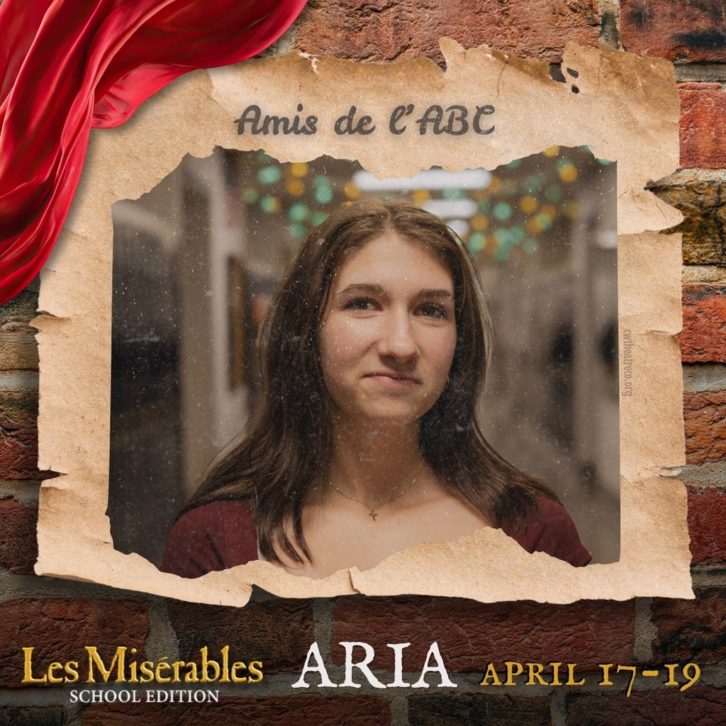 A promo graphic for Les Misérables: School Edition featuring a student cast member’s headshot. The student is centered in a softly lit indoor setting and framed within a torn parchment-style border against a brick wall background, with a red draped fabric accent in the corner. The top of the image reads “Amis de l’ABC,” and the bottom includes the show title and performance dates: April 17–19.