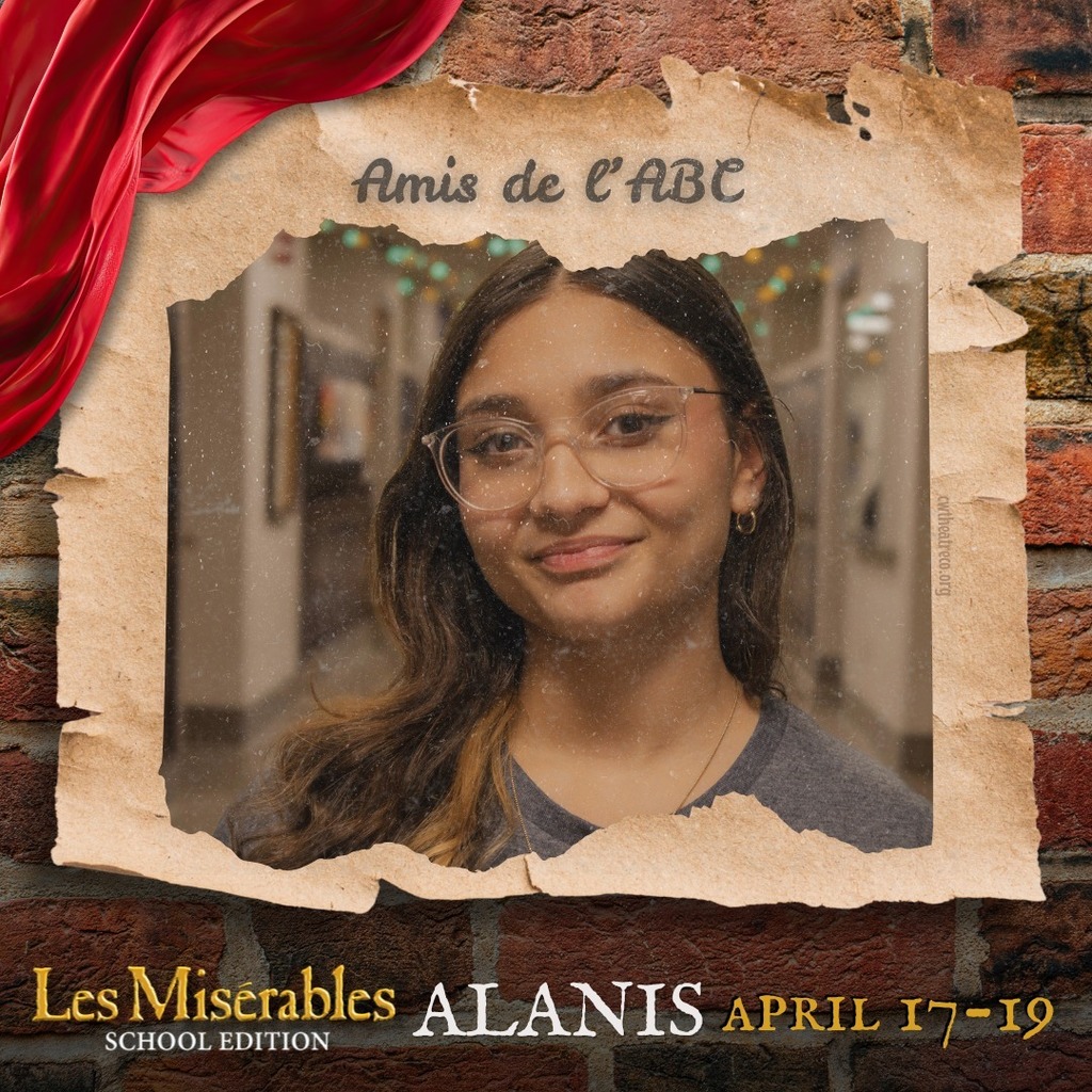 A promo graphic for Les Misérables: School Edition featuring a student cast member’s headshot. The student is centered in a softly lit indoor setting and framed within a torn parchment-style border against a brick wall background, with a red draped fabric accent in the corner. The top of the image reads “Amis de l’ABC,” and the bottom includes the show title and performance dates: April 17–19.