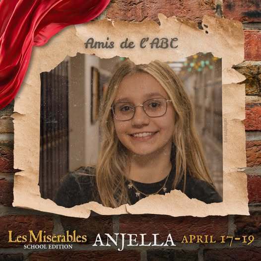 A promo graphic for Les Misérables: School Edition featuring a student cast member’s headshot. The student is centered in a softly lit indoor setting and framed within a torn parchment-style border against a brick wall background, with a red draped fabric accent in the corner. The top of the image reads “Amis de l’ABC,” and the bottom includes the show title and performance dates: April 17–19.