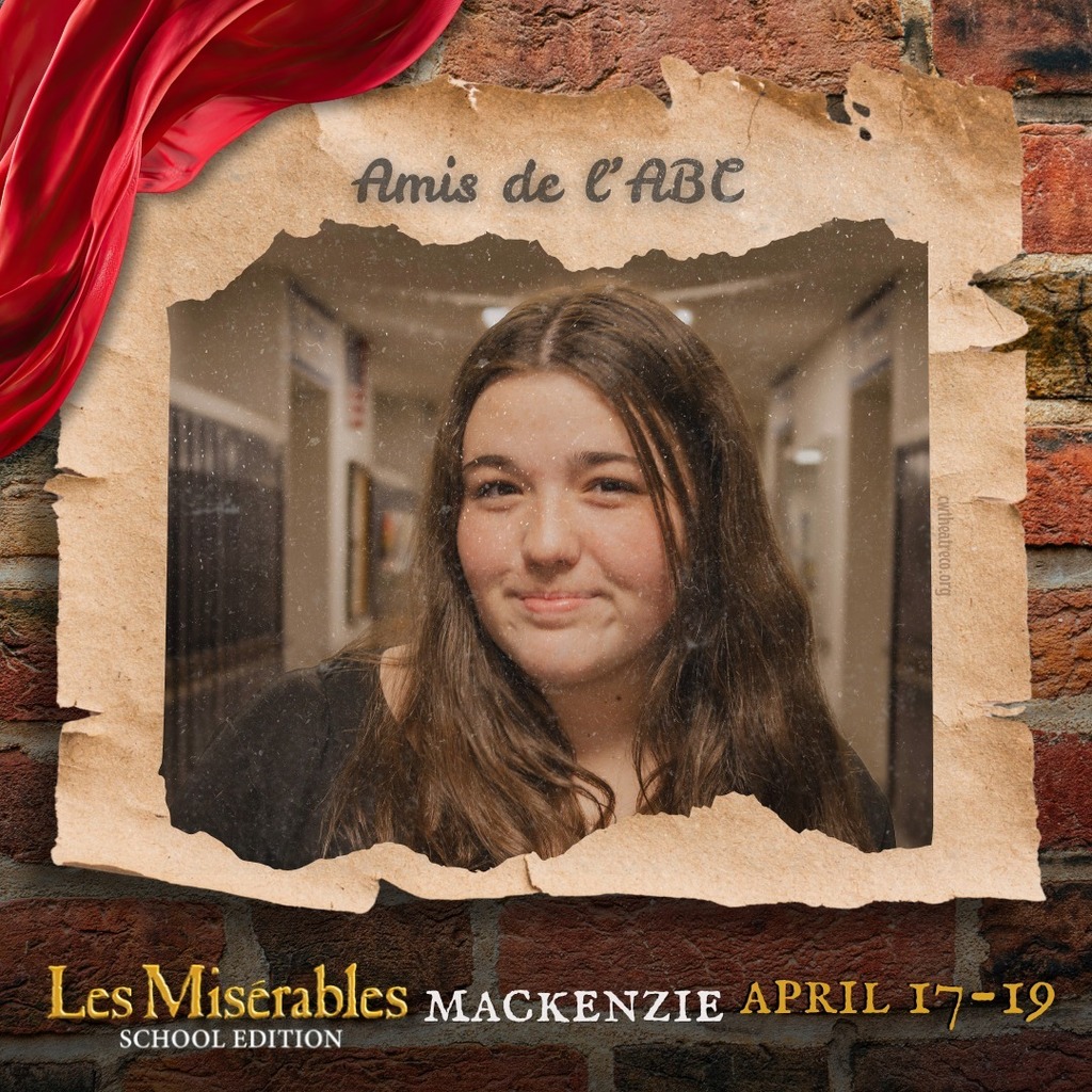 A promo graphic for Les Misérables: School Edition featuring a student cast member’s headshot. The student is centered in a softly lit indoor setting and framed within a torn parchment-style border against a brick wall background, with a red draped fabric accent in the corner. The top of the image reads “Amis de l’ABC,” and the bottom includes the show title and performance dates: April 17–19.
