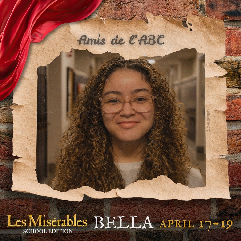 A promo graphic for Les MisΓ©rables: School Edition featuring a student cast memberβs headshot. The student is centered in a softly lit indoor setting and framed within a torn parchment-style border against a brick wall background, with a red draped fabric accent in the corner. The top of the image reads βAmis de lβABC,β and the bottom includes the show title and performance dates: April 17β19.