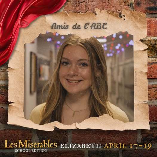 Cast member spotlight for "Les Misérables School Edition." A portrait in a rustic, torn-paper frame over a brick wall background with theatrical red draping. Includes the show logo, performer name, and show dates.