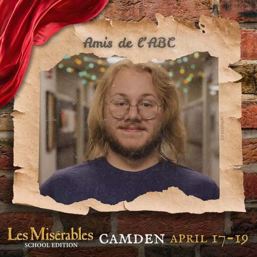 Cast member spotlight for "Les MisΓ©rables School Edition." A portrait in a rustic, torn-paper frame over a brick wall background with theatrical red draping. Includes the show logo, performer name, and show dates.
