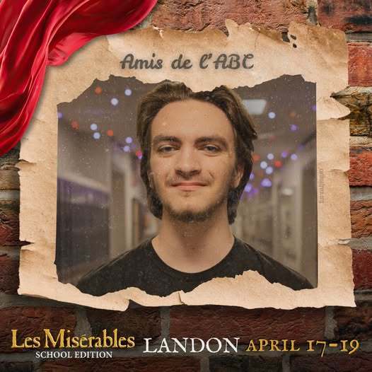 Cast member spotlight for "Les MisΓ©rables School Edition." A portrait in a rustic, torn-paper frame over a brick wall background with theatrical red draping. Includes the show logo, performer name, and show dates.
