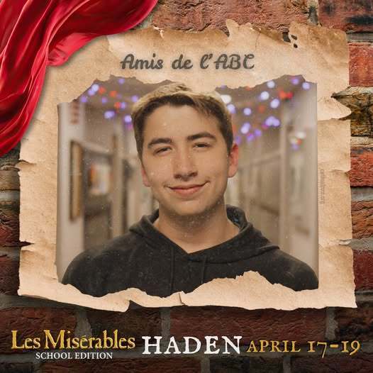 Cast member spotlight for "Les MisΓ©rables School Edition." A portrait in a rustic, torn-paper frame over a brick wall background with theatrical red draping. Includes the show logo, performer name, and show dates.
