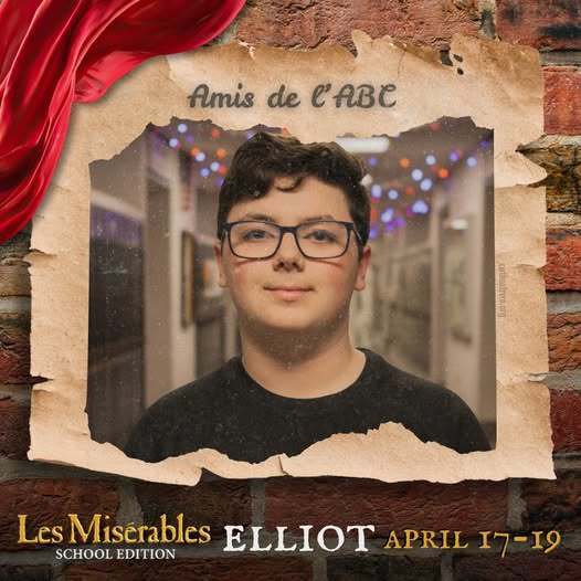 Cast member spotlight for "Les MisΓ©rables School Edition." A portrait in a rustic, torn-paper frame over a brick wall background with theatrical red draping. Includes the show logo, performer name, and show dates.