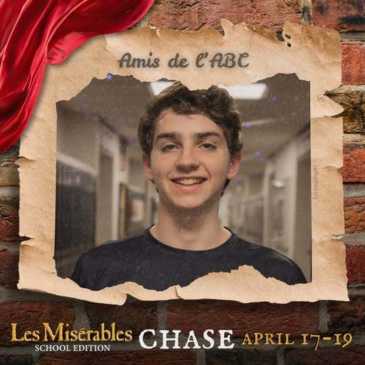 Cast member spotlight for "Les MisΓ©rables School Edition." A portrait in a rustic, torn-paper frame over a brick wall background with theatrical red draping. Includes the show logo, performer name, and show dates.