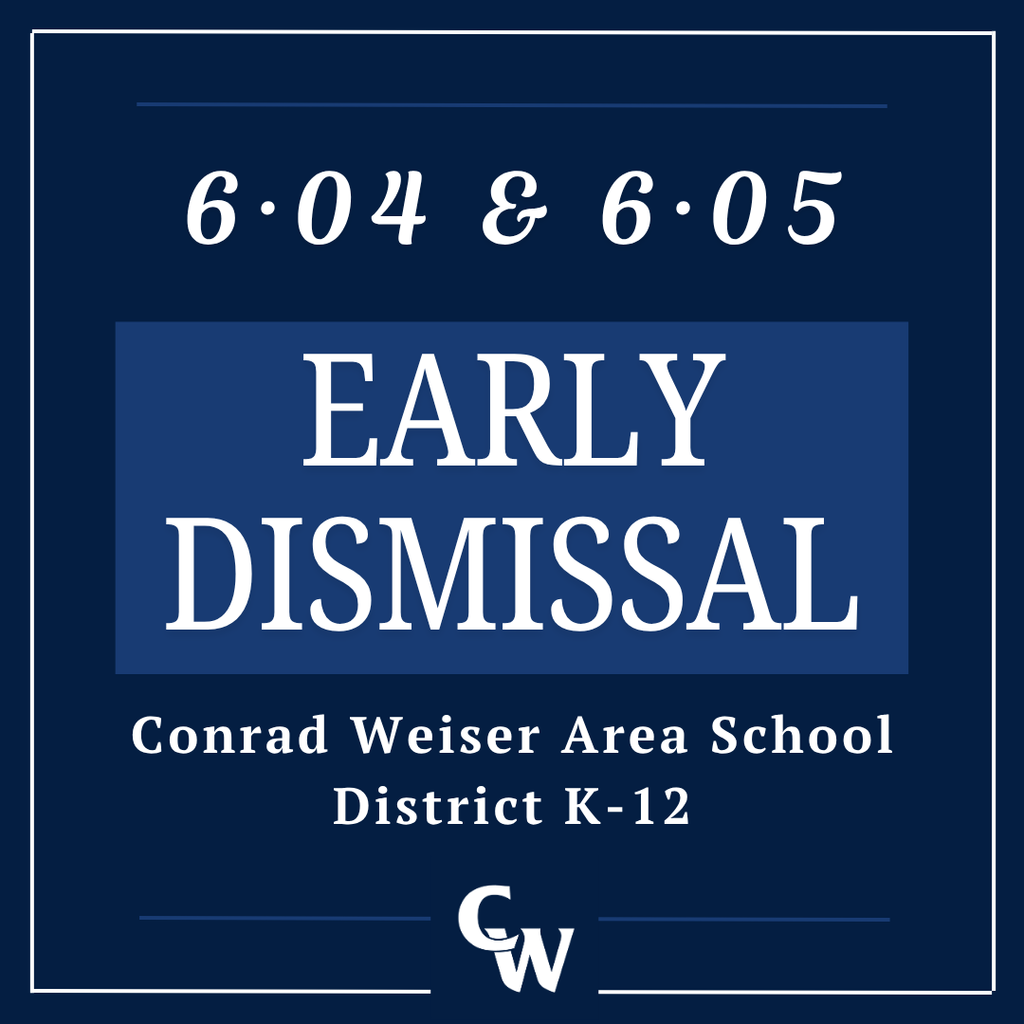 early dismissals 6/4 and 6/5