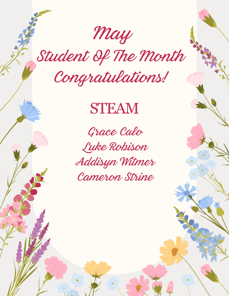 A poster with flowers congratulating the May Students of the Month in STEAM