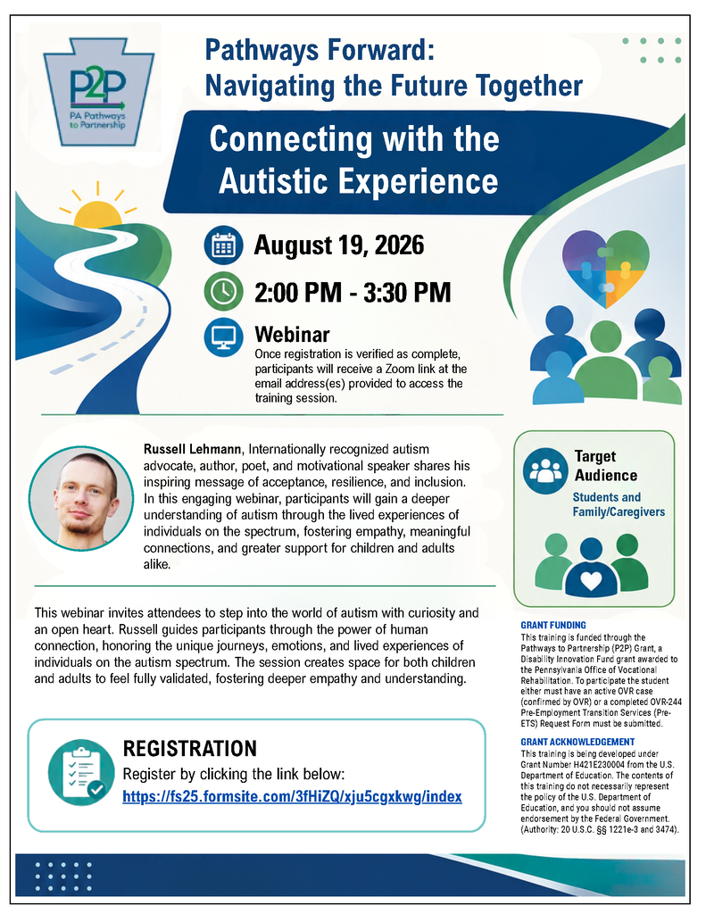 Pathways Forward: Navigating the Future Together, Webinar for students with autism and their families. August 19, 2026 2:00-3:30pm. See flyer for more information.