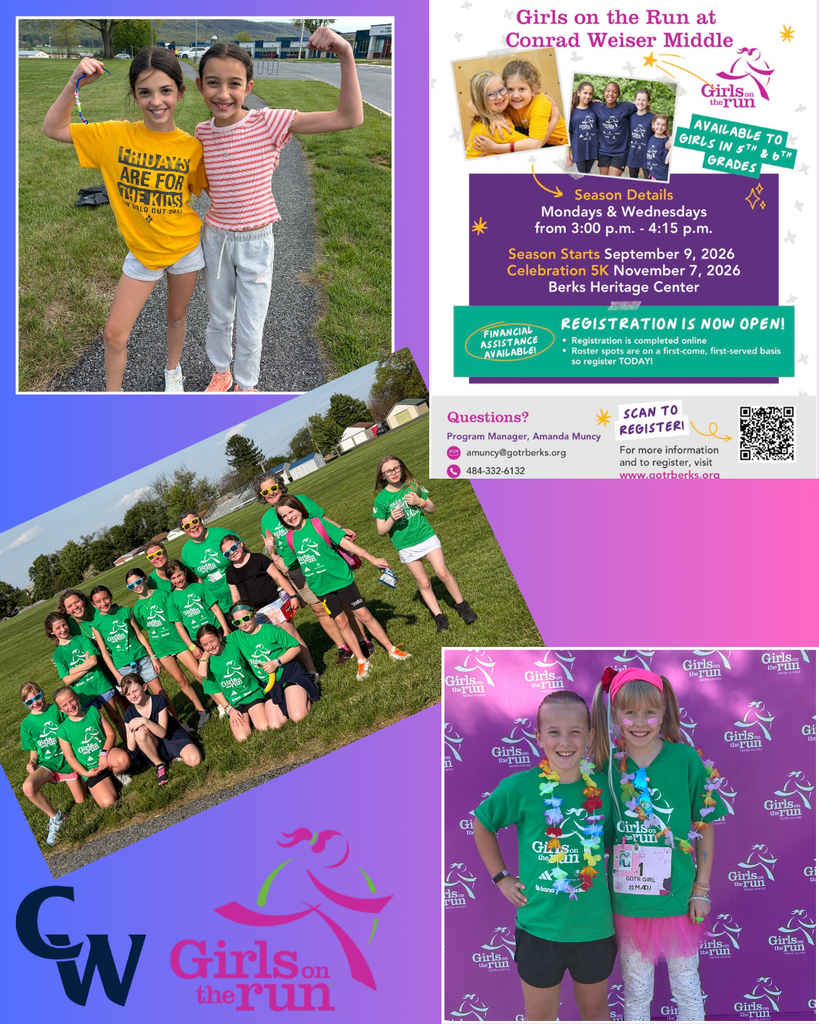 "Girls on the Run Conrad Weiser Middle School Open to 5th & 6th graders Season starts Wednesday September 9th Practice: Mondays and Wednesdays, 3-415 Financial aid available Celebration 5k, Saturday, November 7th at Berks Heritage Center Registration is now open Registration is on a first come, first served basis Questions? Program manager Amanda Muncy Amuncy@gotrberks.org 484-332-6132 For more information and to register go to gotrberks.org"