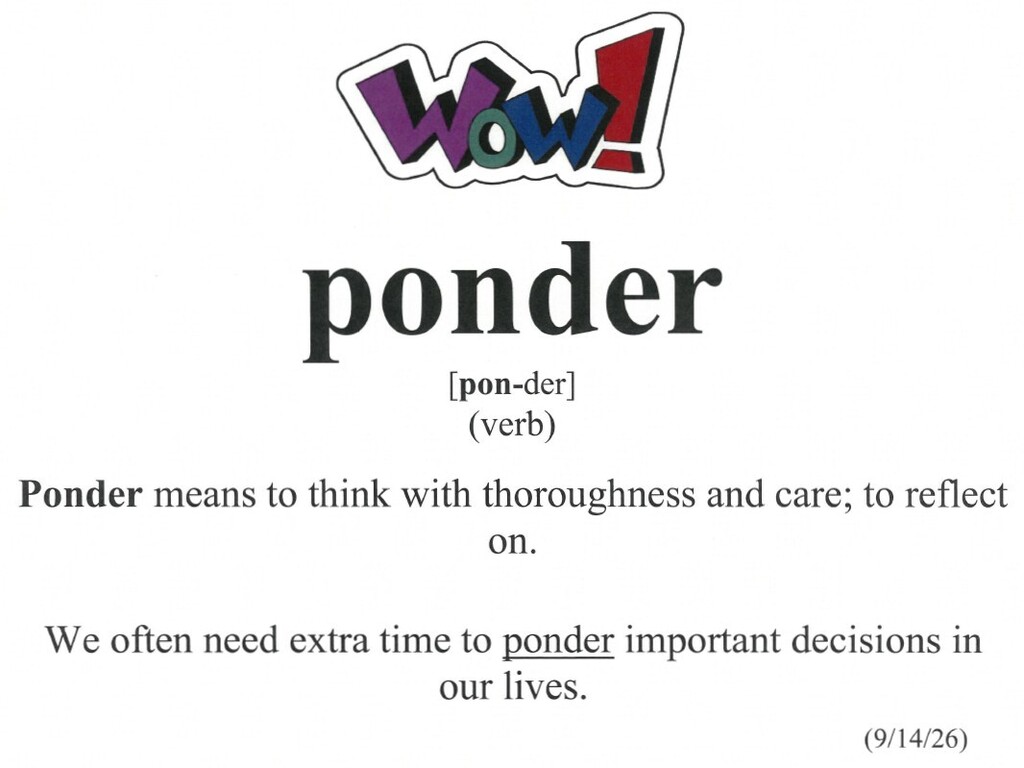 word of the week is ponder