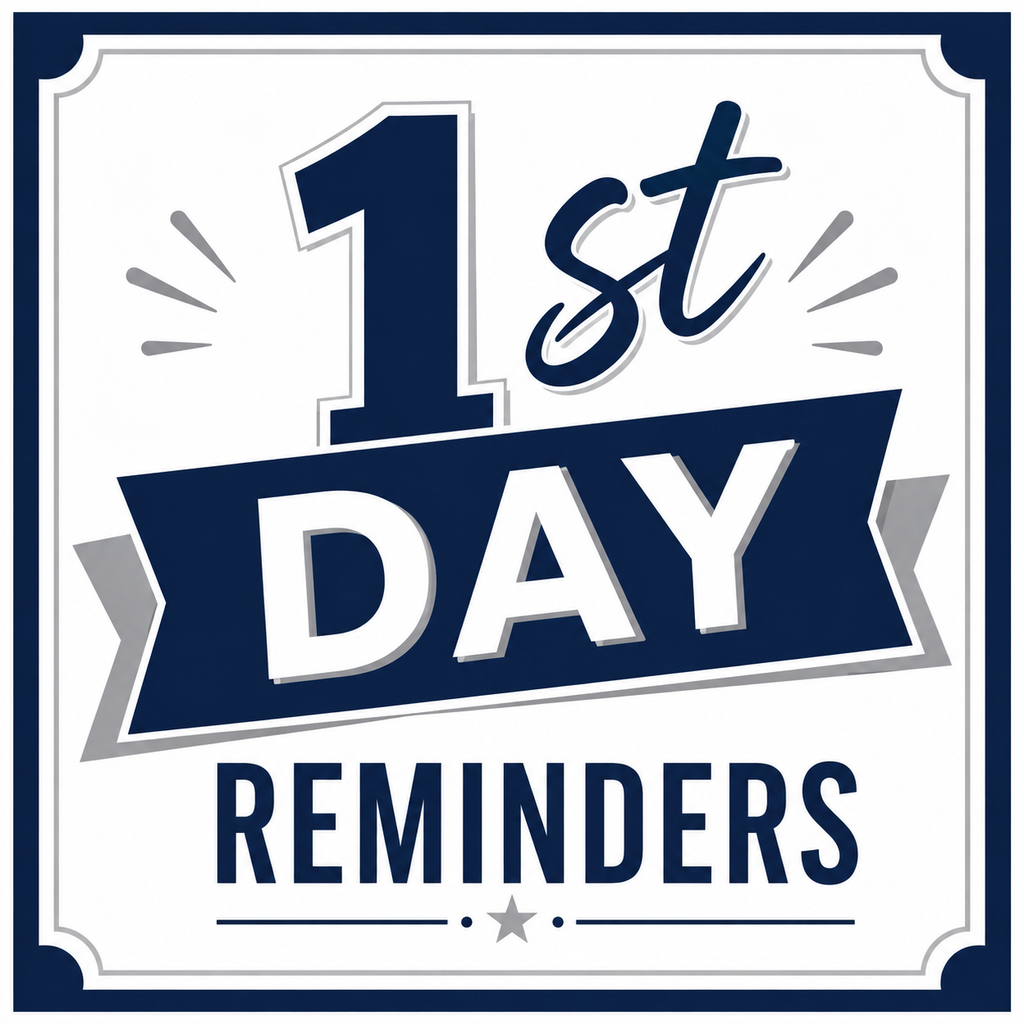 1st Day Reminders Image