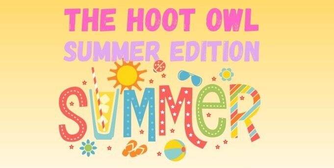 The Hoot Owl Summer Edition
