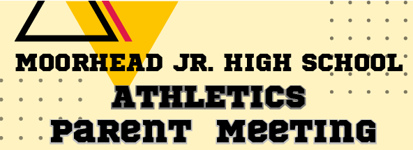 Moorhead Athletics Parent Meeting