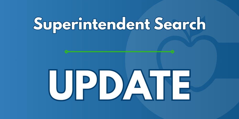 Superintendent Search Update