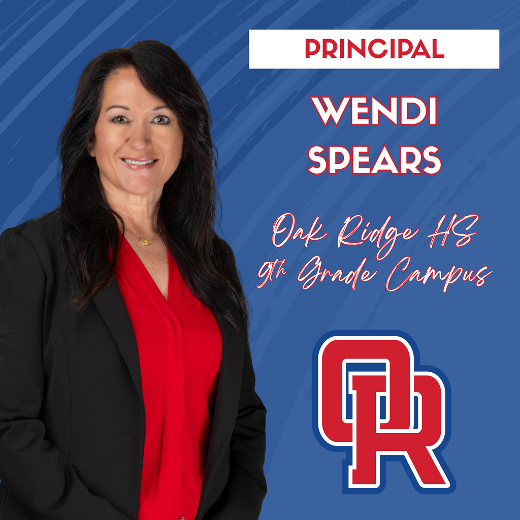 Principal Wendi Spears Oak Ridge HS 9th Grade Campus