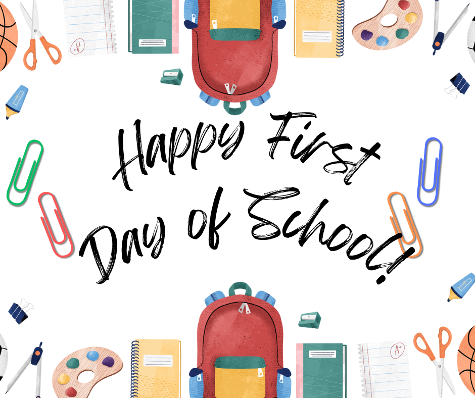 Happy First Day of School! 