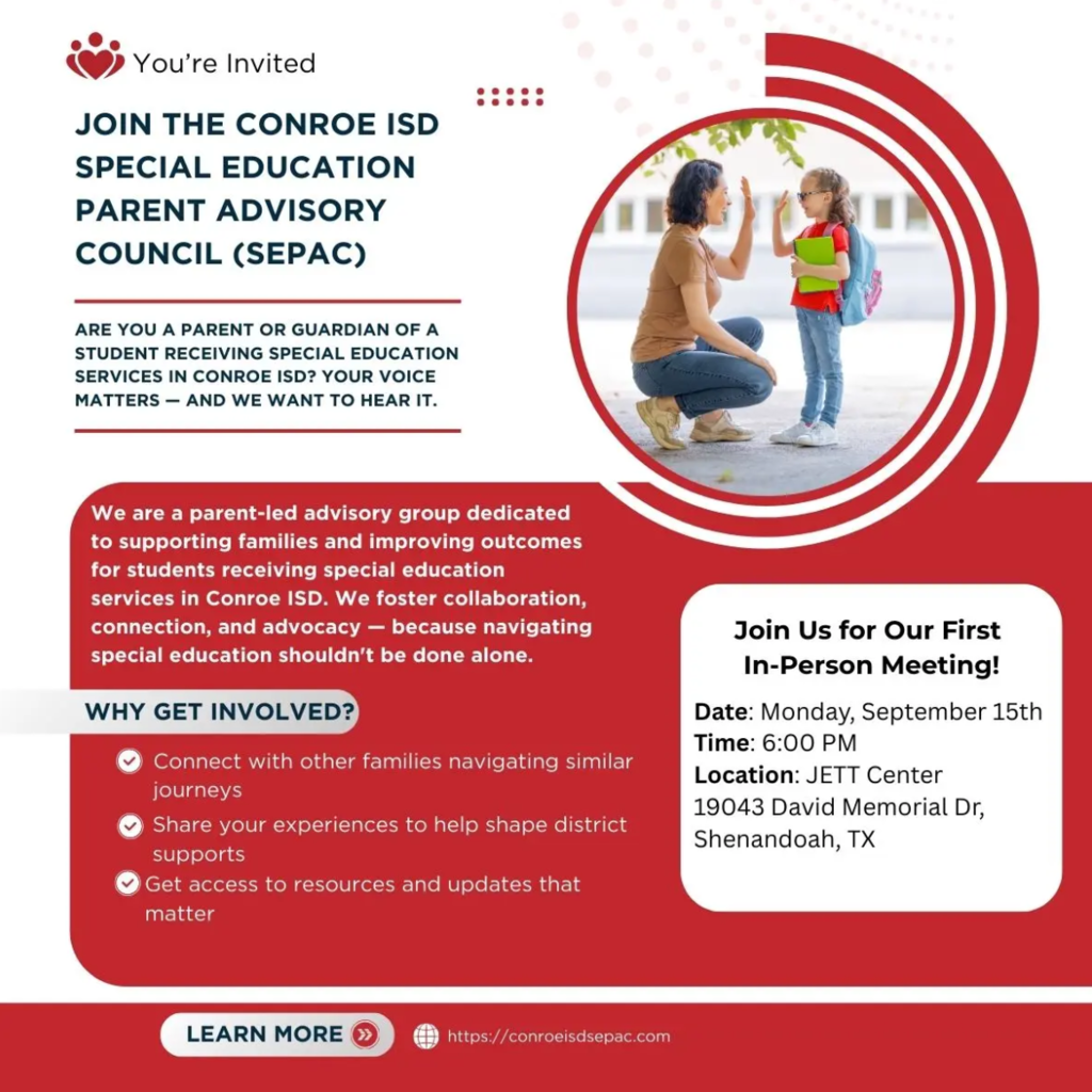 The Conroe ISD Special Education Parent Advisory Council (SEPAC) is here!