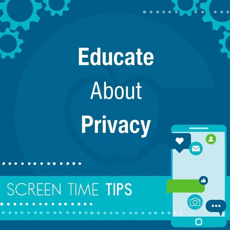 Screen Time Tip- Educate about privacy