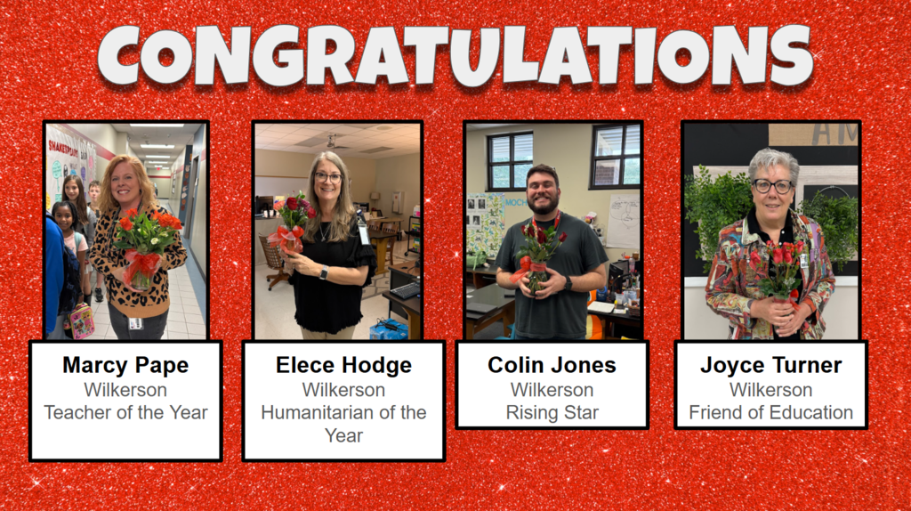 Congratulations to our awesome Wilkerson Teachers