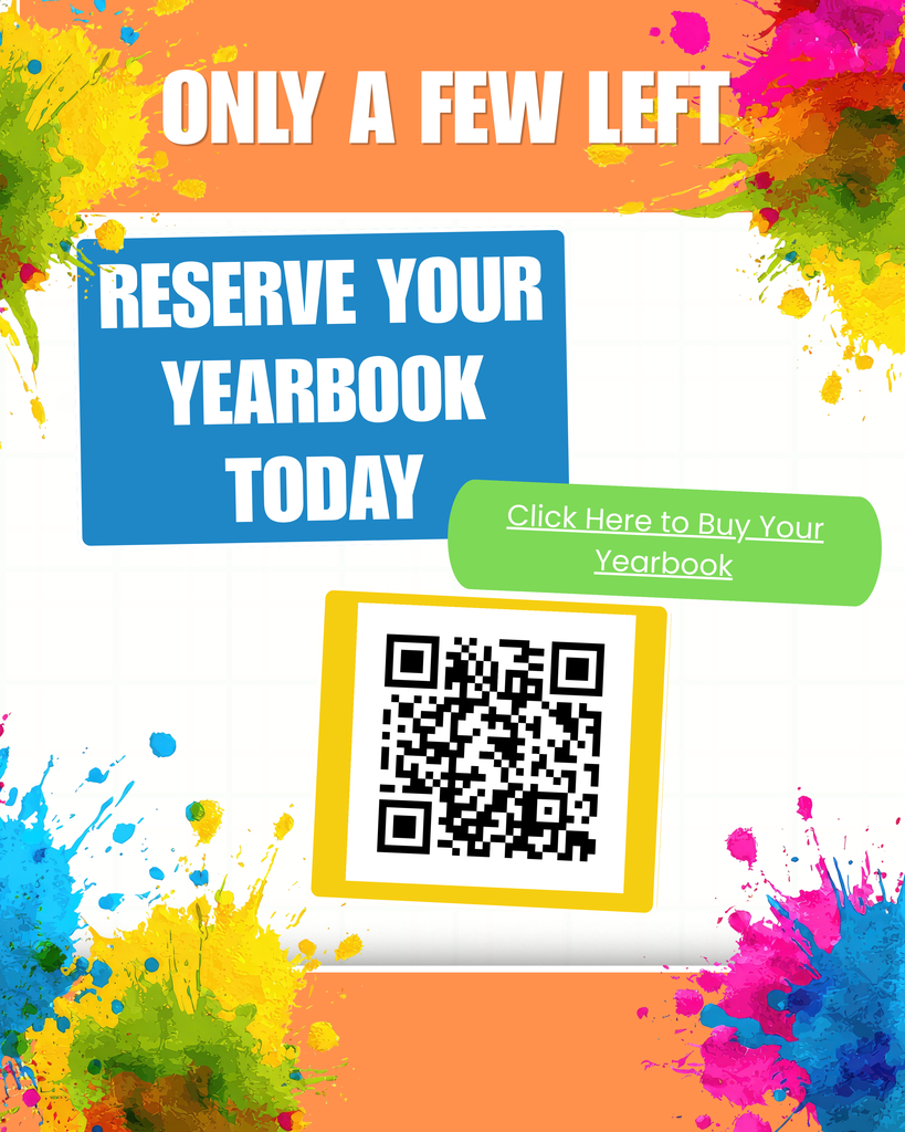 Purchase your Yearbook. 