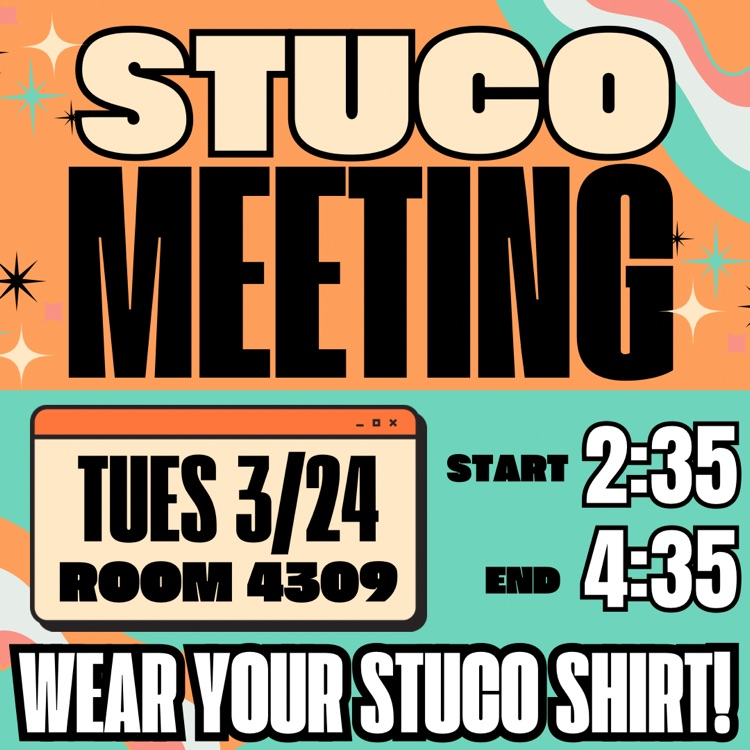 student council meeting tomorrow after school in 4309