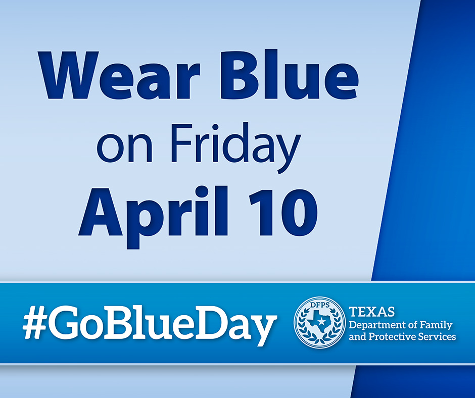 Wear blue Friday April 10th to support  child abuse prevention month.