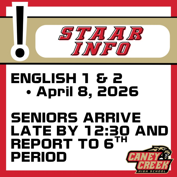STAAR exams this Wednesday. Seniors arrive by 6th period