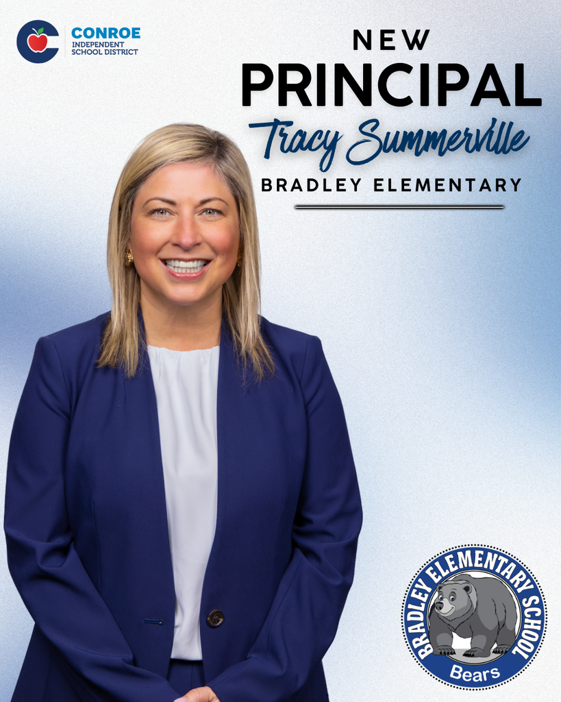 A smiling woman in a navy blazer and light blouse stands against a light blue background. Text reads “New Principal Tracy Summerville – Bradley Elementary.” The Bradley Elementary Bears logo appears in the bottom right, and the Conroe ISD logo is in the top left.