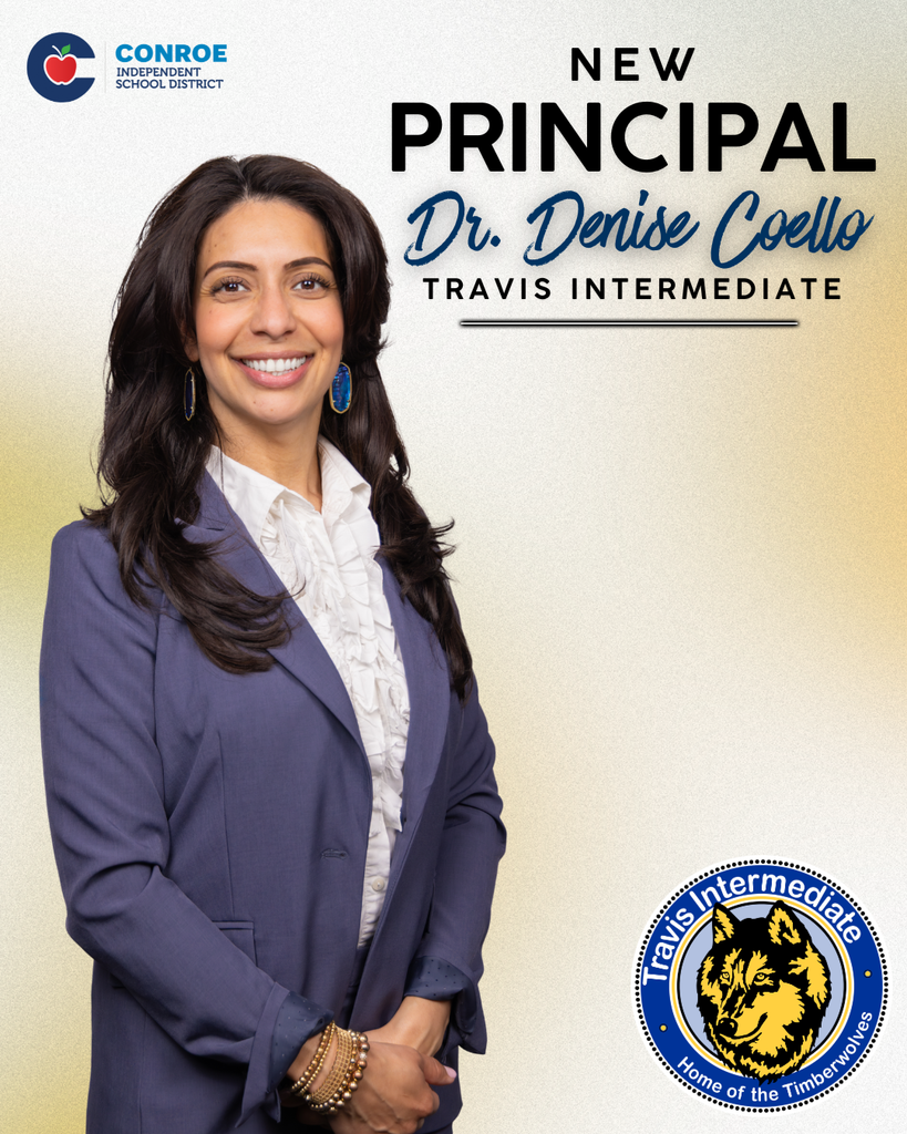 A smiling woman with long dark hair wears a purple blazer and white ruffled blouse, standing against a light background with a soft yellow gradient. Text reads “New Principal Dr. Denise Coello – Travis Intermediate.” The Travis Intermediate Timberwolves logo appears in the bottom right, and the Conroe ISD logo is in the top left.