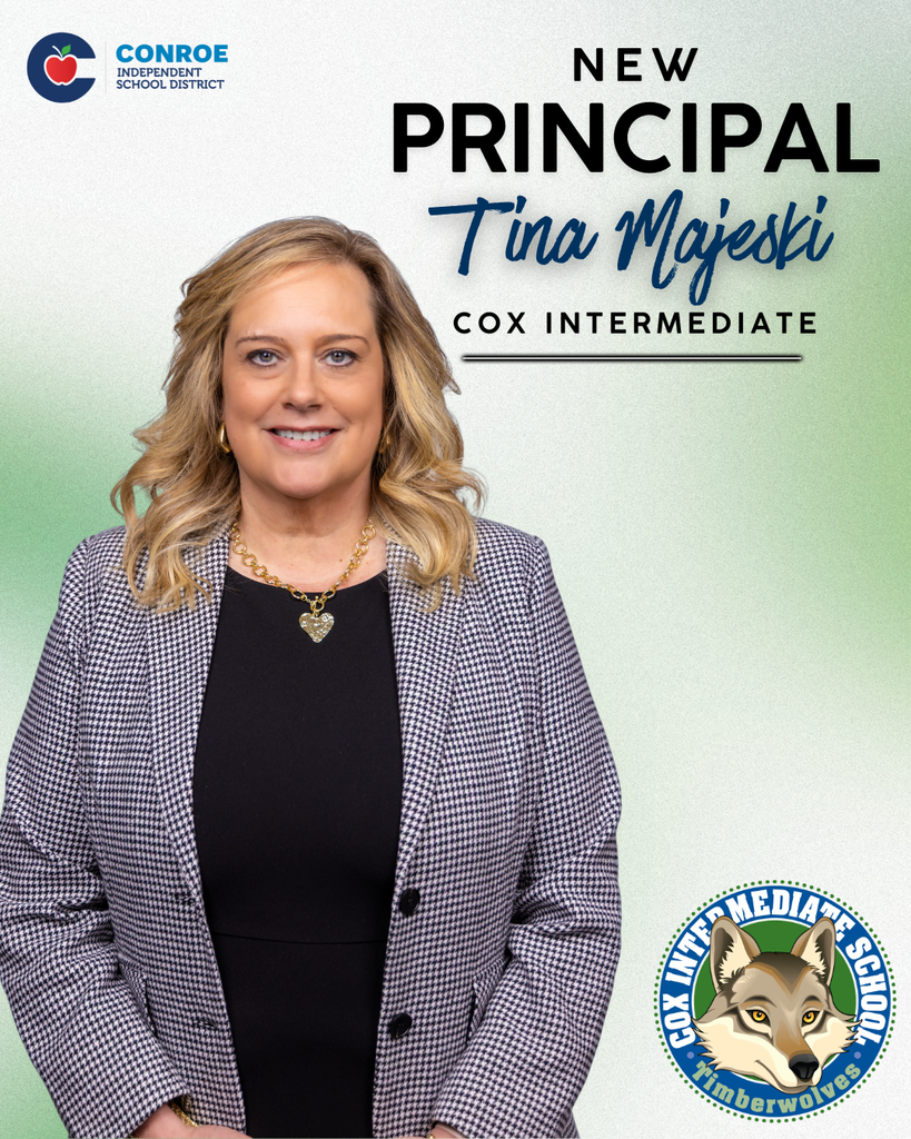 Graphic announcing a new principal at Conroe Independent School District. A smiling woman with shoulder-length blonde hair wears a patterned blazer over a black dress and a gold necklace, standing against a light background with a soft green gradient. Text reads “New Principal Tina Majeski – Cox Intermediate.” The Cox Intermediate Timberwolves logo appears in the bottom right, and the Conroe ISD logo is in the top left.