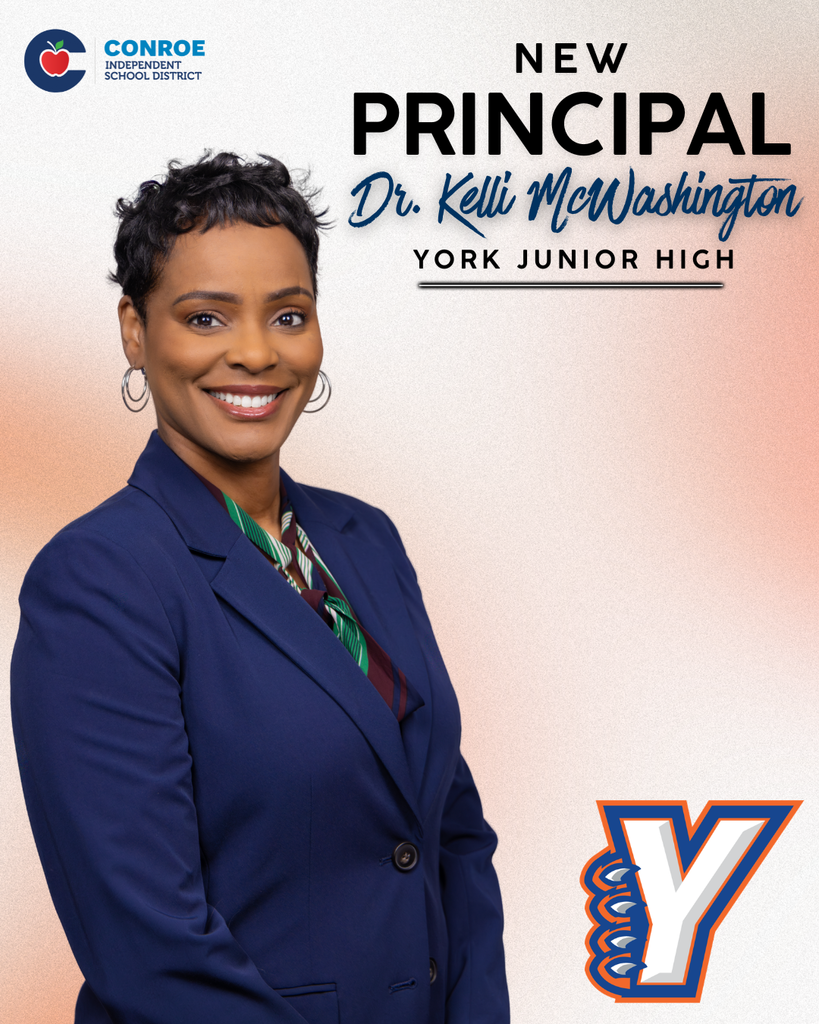 Portrait of a smiling woman in a navy blazer with short hair and hoop earrings, standing against a light gradient background. Text reads “New Principal Dr. Kelli McWashington, York Junior High.” The Conroe Independent School District logo appears in the top left, and a large “Y” school logo is in the bottom right.