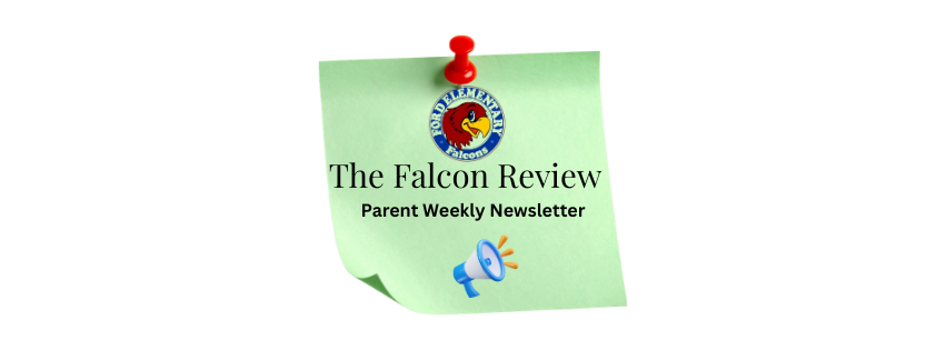 The Falcon Review- Parent Weekly Newsletter