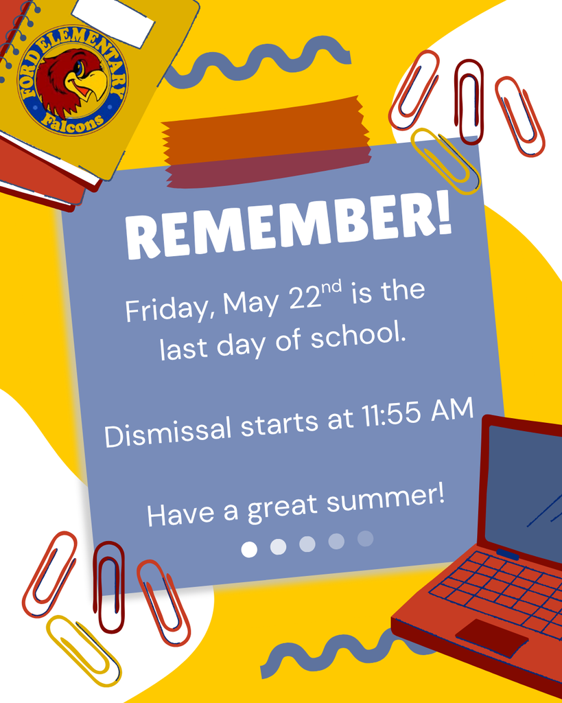 Friday, May 22nd is the last day of school.
