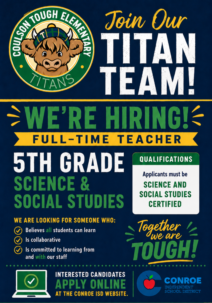 We're hiring! Coulson Tough Elementary is looking for a qualified 5th Grade Science and Social Studies teacher. Apply online at the CISD website.