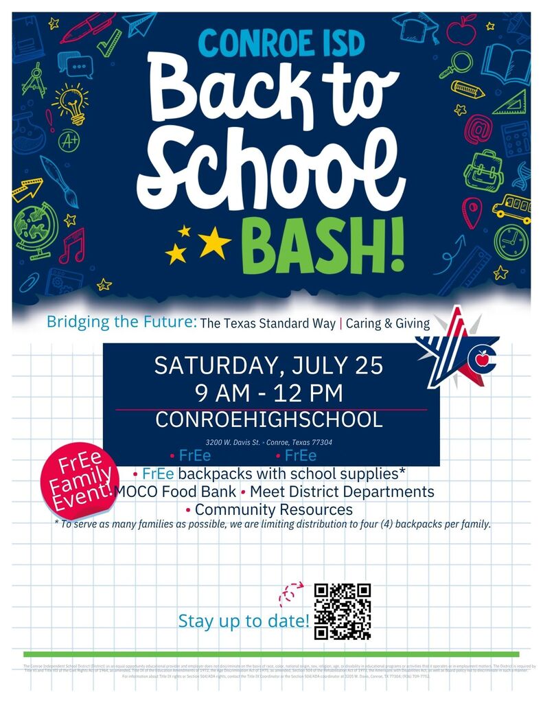 back to school bash, saturday july 25, 9am-12pm, conroe high school